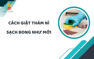Cách giặt thảm nỉ sạch bong như mới