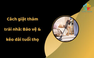 Cách giặt thảm trải nhà