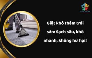 Giặt khô thảm trải sàn