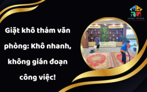 Giặt khô thảm văn phòng