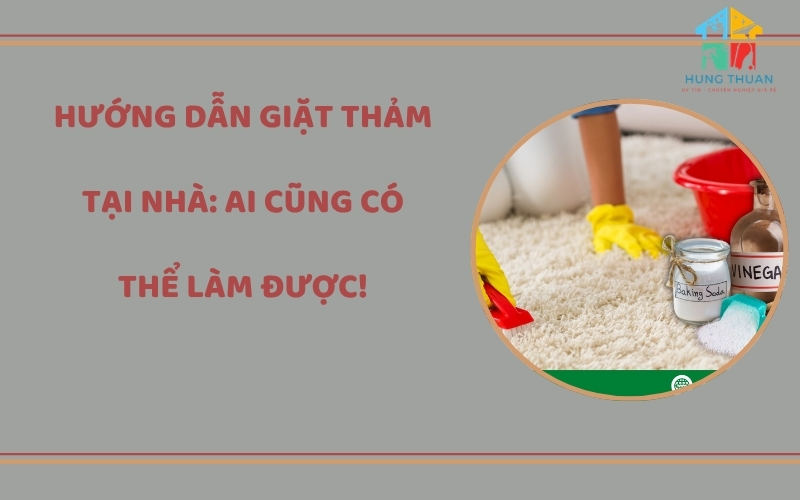 Hướng dẫn giặt thảm tại nhà