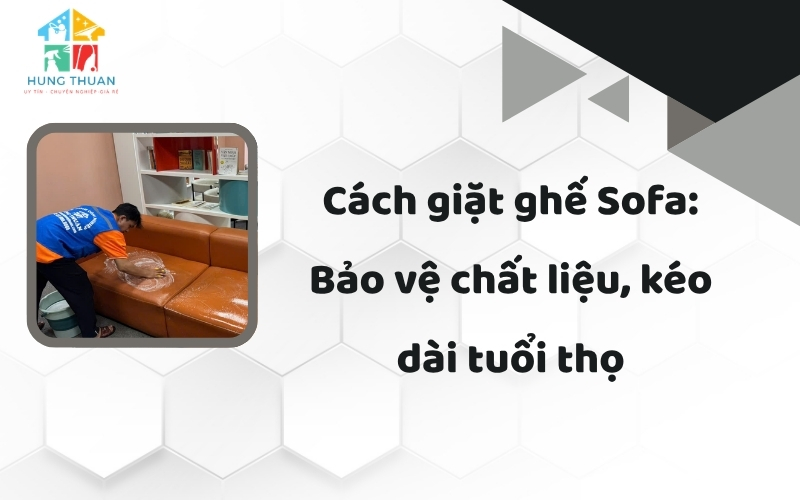 Cách giặt ghế Sofa