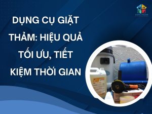Dụng cụ giặt thảm