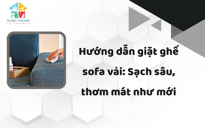 Hướng dẫn giặt ghế sofa vải