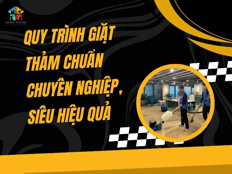 Quy trình giặt thảm