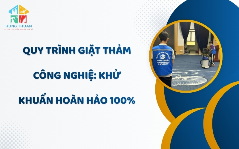 Quy trình giặt thảm công nghiệp