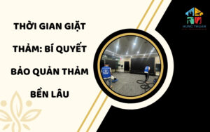 Thời gian giặt thảm