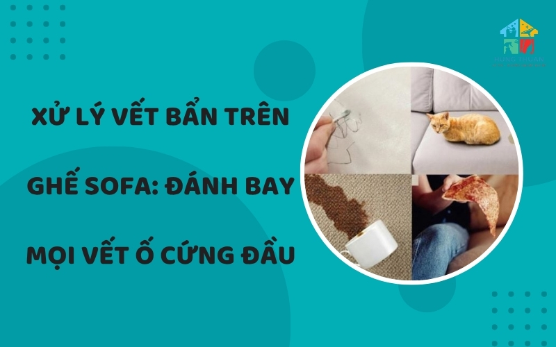 Xử lý vết bẩn trên ghế sofa