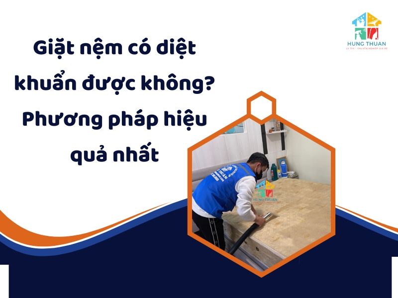 Giặt nệm có diệt khuẩn được không