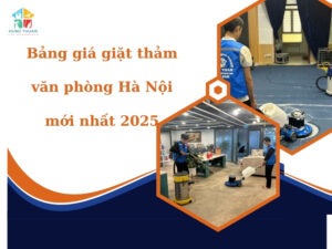 Bảng giá giặt thảm văn phòng Hà Nội