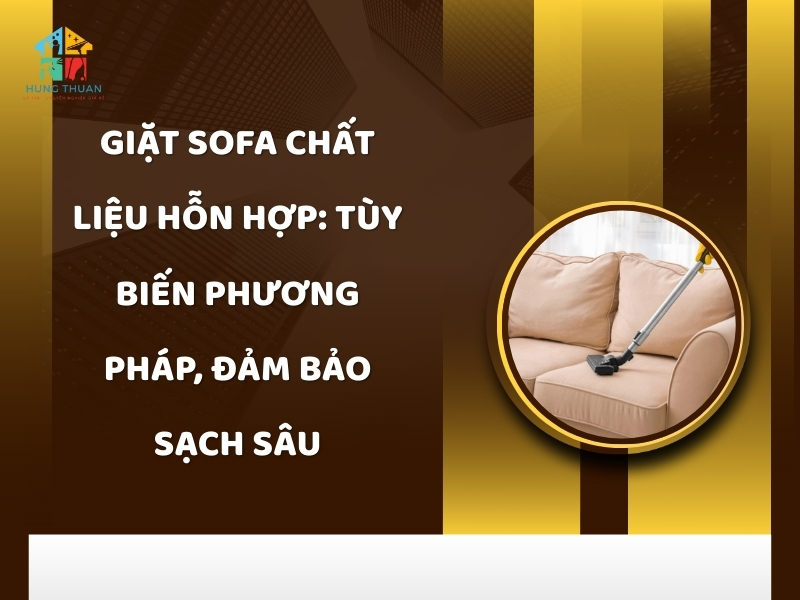 Giặt sofa chất liệu hỗn hợp