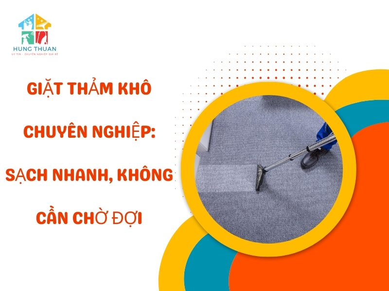 Giặt thảm khô chuyên nghiệp