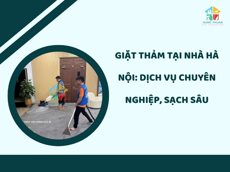 Giặt thảm tại nhà Hà Nội