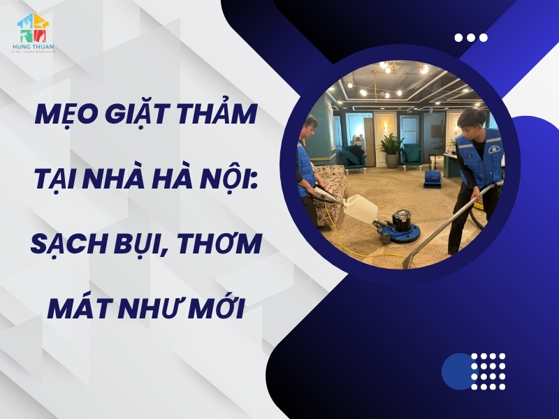 Mẹo giặt thảm tại nhà Hà Nội
