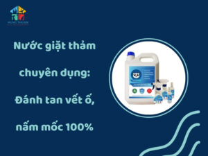 Nước giặt thảm chuyên dụng