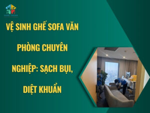Vệ sinh ghế sofa văn phòng