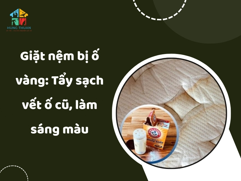 Giặt nệm bị ố vàng