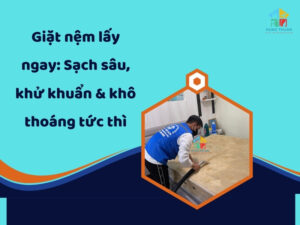 Giặt nệm lấy ngay