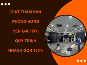 Giặt thảm văn phòng Hưng Yên