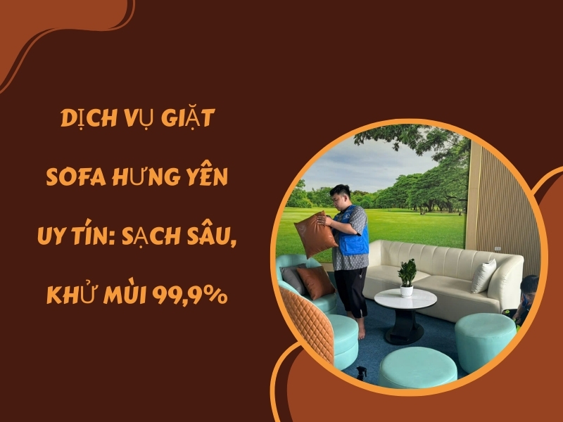 giặt Sofa Hưng Yên