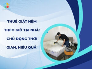 giặt nệm theo giờ