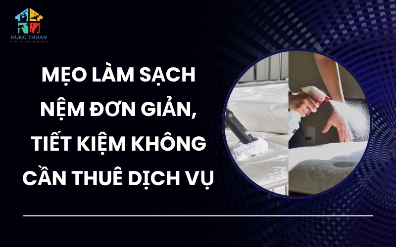 Mẹo làm sạch nệm đơn giản