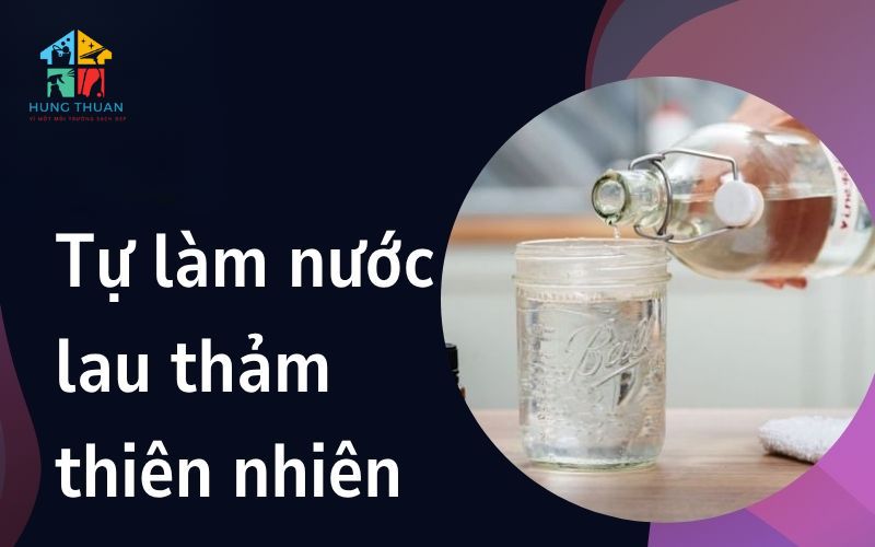 Tự làm nước lau thảm thiên nhiên