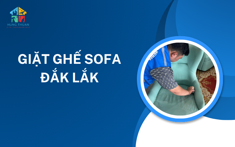 Giặt ghế sofa Đắk Lắk