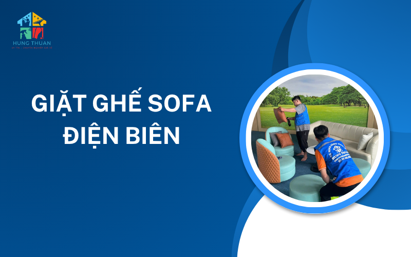 Giặt ghế sofa Điện Biên