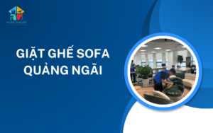 Giặt ghế sofa Quảng Ngãi