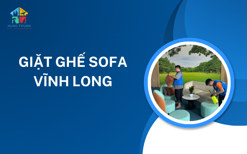 Giặt ghế sofa Vĩnh Long