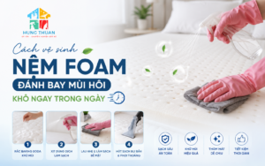 Cách vệ sinh nệm foam
