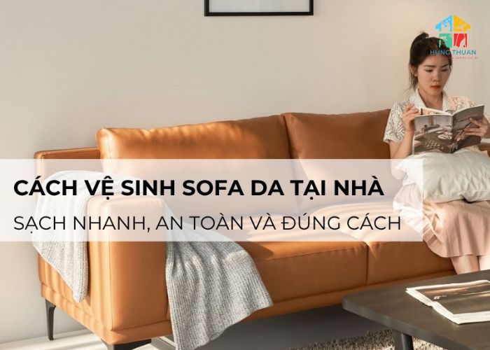 Cách vệ sinh ghế sofa da tại nhà (3) Cách vệ sinh ghế sofa da tại nhà (3)