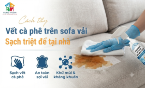 Cách tẩy vết cà phê trên sofa vải