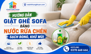 giặt ghế sofa bằng nước rửa chén